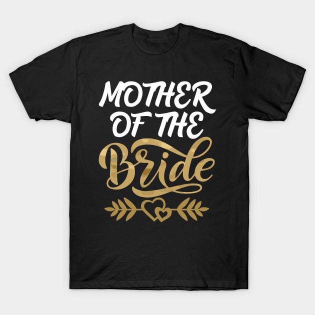 Mother of the Bride T-Shirt by Work Memes